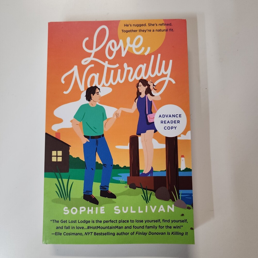 Love, Naturally: A Novel by Sophie Sullivan ARC Paperback 2024